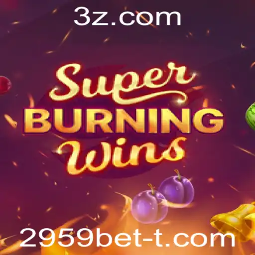 Descubra a Emoção do Jogo SuperBurningWins na Plataforma 2959bet